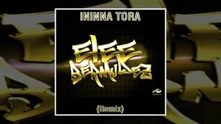 Elee Bermudez Ininna tora Remix DJ Alberto Kr [upl. by Madlin]