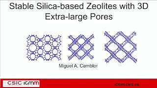 Stable Silicabased Zeolites with 3D Extralarge Pores  Seminar by Miguel Camblor [upl. by Atidnan]