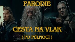 Pán Prstenů  CESTA NA VLAK po půlnoci [upl. by Labina]