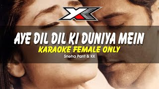 Aye Dil Dil Ki Duniya Mein Karaoke  Female Only   Yaadein  Hrithik Roshan Kareena Kapoor [upl. by Yrian]