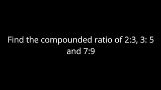 Find the compounded ratio of 23 3 5 and 79 [upl. by Conger]