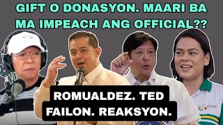 GIFT O DONASYON MAARI BA MA IMPEACH ANG OFFICIAL ROMUALDEZ TED FAILON REAKSYON [upl. by Theobald436]