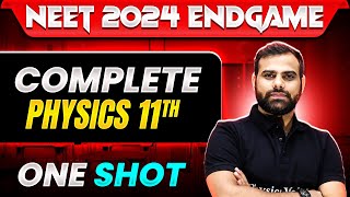 Complete CLASS 11th PHYSICS in 1 Shot  Concepts  Most Important Questions  NEET 2024 [upl. by Airaet949]