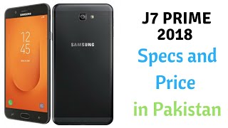 Samsung Galaxy J7 Prime 2018 specs and price in Pakistan [upl. by Ades]