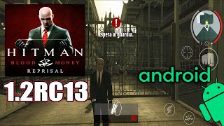 HITMAN BLOOD MONEY REPRISAL 12RC13 PARA ANDROID 2024  Infíltrate ejecuta y escapa UPDATE [upl. by Sachi]