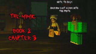 The Mimic Gameplay  Book 2 Chapter 3  Being sent to hell and back Ft Kerby [upl. by Atkinson498]