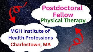 Postdoctoral Research Fellow Physical Therapy MGH Institute of Health Professions Charlestown MA [upl. by Pascale]