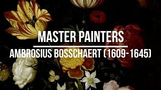 Ambrosius Bosschaert 16091645 A collection of paintings 4K Ultra HD Silent Slideshow [upl. by Ayotyal]