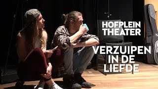 Verzuipen in de Liefde  Hofpleintheater [upl. by Adnilemre52]