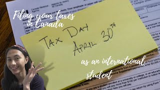 Filing your Taxes in Canada  International Student [upl. by Horowitz902]