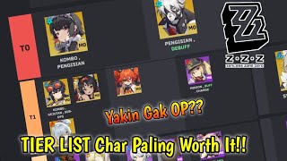 TIER LIST Patch 10  Char Paling OPWorth It  ZenlessZZZ [upl. by Tteve]