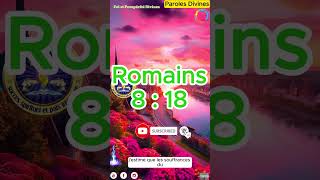 Romains 8  18 bible dieu message versetbiblique jeuschrist psaumes prospérité protection [upl. by Ajar9]