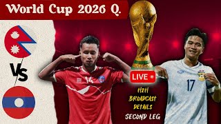 Nepal vs Laos Live H2H Kickoff  Second Leg  World Cup 2026 Qualifiers [upl. by Morette]