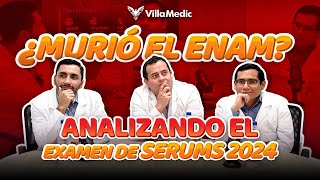 ¿Murió el ENAM  Analizando el examen de SERUMS 2024 [upl. by Lissak]