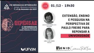 Extensão Ensino e Pesquisa na perspectiva de Paulo Freire para repensar a Universidade [upl. by Rodolphe]