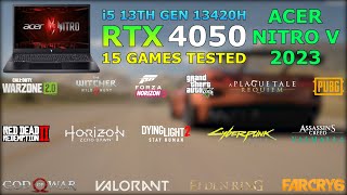 Acer Nitro V  i5 13th Gen 13420H RTX 4050  Test in 15 Games in 2023 [upl. by Charmine]