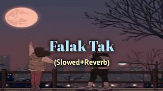 Falak Tak Chal Sath Mere  SlowedReverb smallstudiolofi [upl. by Azer]