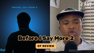 Touchline  Before I Say More 2 EP Review [upl. by Salinas]