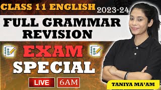 Class 11 Full English Grammar Revision  All Topics Covered  Exam Special  202324  Taniya Mam [upl. by Aitercul]