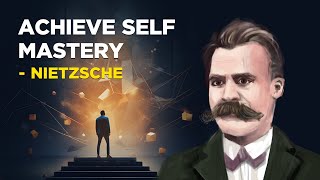 How To Achieve Self Mastery  Friedrich Nietzsche Existentialism [upl. by Lahsiv]