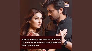 Meray Pass Tum Ho Sad Version Original Motion Picture Soundtrack [upl. by Korff64]