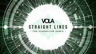 VOLA  Straight Lines The Algorithm Remix [upl. by Alel]