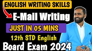 E  MAIL WRITING  ENGLISH WRITING SKILLS  12th STD ENGLISH  BOARD EXAM 2024  PRADEEP GIRI SIR [upl. by Reich821]