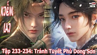 Kiếm Lai Tập 233  234 Tránh Tuyết Phù Dong Sơn [upl. by Stearns162]