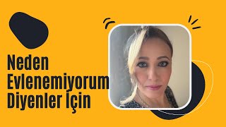 Neden evlenemiyorum diyenler için bilinçaltı nedenleri nelerdir… [upl. by Woolson339]