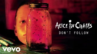 Alice In Chains  Dont Follow Official Audio [upl. by Wey997]