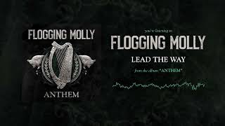 Flogging Molly  Lead The Way Official Audio [upl. by Gwenni]