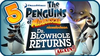 Penguins of Madagascar Dr Blowhole Returns Again Walkthrough Part 5 PS3 100 Guest Quest [upl. by Zetrom]