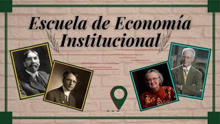 ¿QUÉ ES LA ESCUELA DE ECONOMÍA INSTITUCIONALISTA 👆 [upl. by Aniretake867]