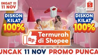 Khusus untukmu Diskon Kilat 100 hanya di Shopee 1111 Big Sale Promo Puncak 11 Nov [upl. by Haroved]