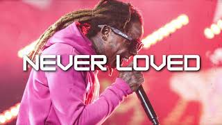 FREE LIL WAYNE TYPE BEAT  quotNEVER LOVEDquot [upl. by Halland377]