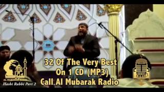 EXCLUSIVE ᴴᴰ  Hasbi Rabbi Jalallaah Part 2  Hafiz Abubkr  Al Mubarak Radio [upl. by Nwhas860]