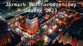 Jarmark Bożonarodzeniowy Gdańsk 2023  Dron 4K  Christmas Market in Gdansk Poland [upl. by Nade]