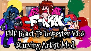 FNF React To Impostor V2 amp Starving Artist ModFRIDAY NIGHT FUNKINElenaYT [upl. by Onaicilef]