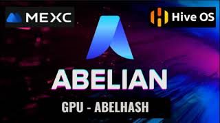 ABELIAN COIN ABEL TOP PROFIT  Easy GPU Mining HIVEOS Tutorial  Pool  Wallet [upl. by Antin]