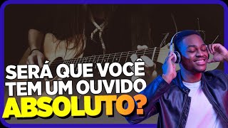 VOCÊ TEM UM OUVIDO MUSICAL FAÇA O TESTE E DESCUBRA AGORA OUVIDO ABSOLUTO [upl. by Eastman]