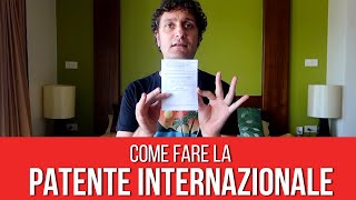 Come Fare la Patente Internazionale La Guida Semplice [upl. by Nytsirc]