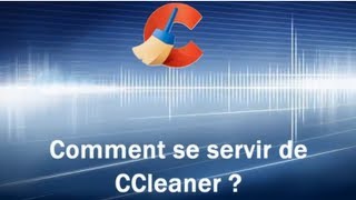 Comment utiliser CCleaner et optimiser son PC  par Andlil [upl. by Arraeit]