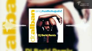 Dr Alban  Sing Hallelujah Dj Berki Remix [upl. by Beaudoin]