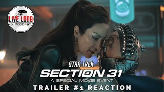 Star Trek Section 31 Special Movie Event Trailer 1 Reaction [upl. by Taddeo]