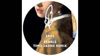 Sade  Pearls Timo Jahns Remix [upl. by Kceb]