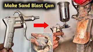 How to make Sand Blaster Gun  DIY Send Blaster  Sand Blaster Gun [upl. by Aniwde]