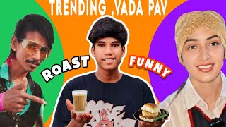 VADA PAV GIRL IN THE BHASHAN FOR THE FUNNY ROAST VIDEO‎CarryMinati [upl. by Cobby]