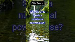 Why are Chia Seeds a nutritional powerhouse [upl. by Aelsel]