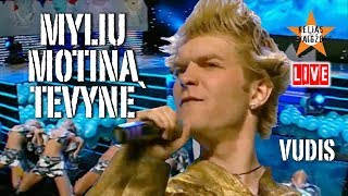 Vudis  Myliu Motiną Tėvynę Official Live Video Lietuviškos Dainos [upl. by Kaspar]