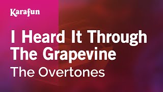 I Heard It Through the Grapevine  The Overtones  Karaoke Version  KaraFun [upl. by Casanova]